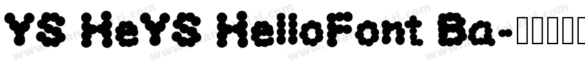 YS HeYS HelloFont Ba字体转换